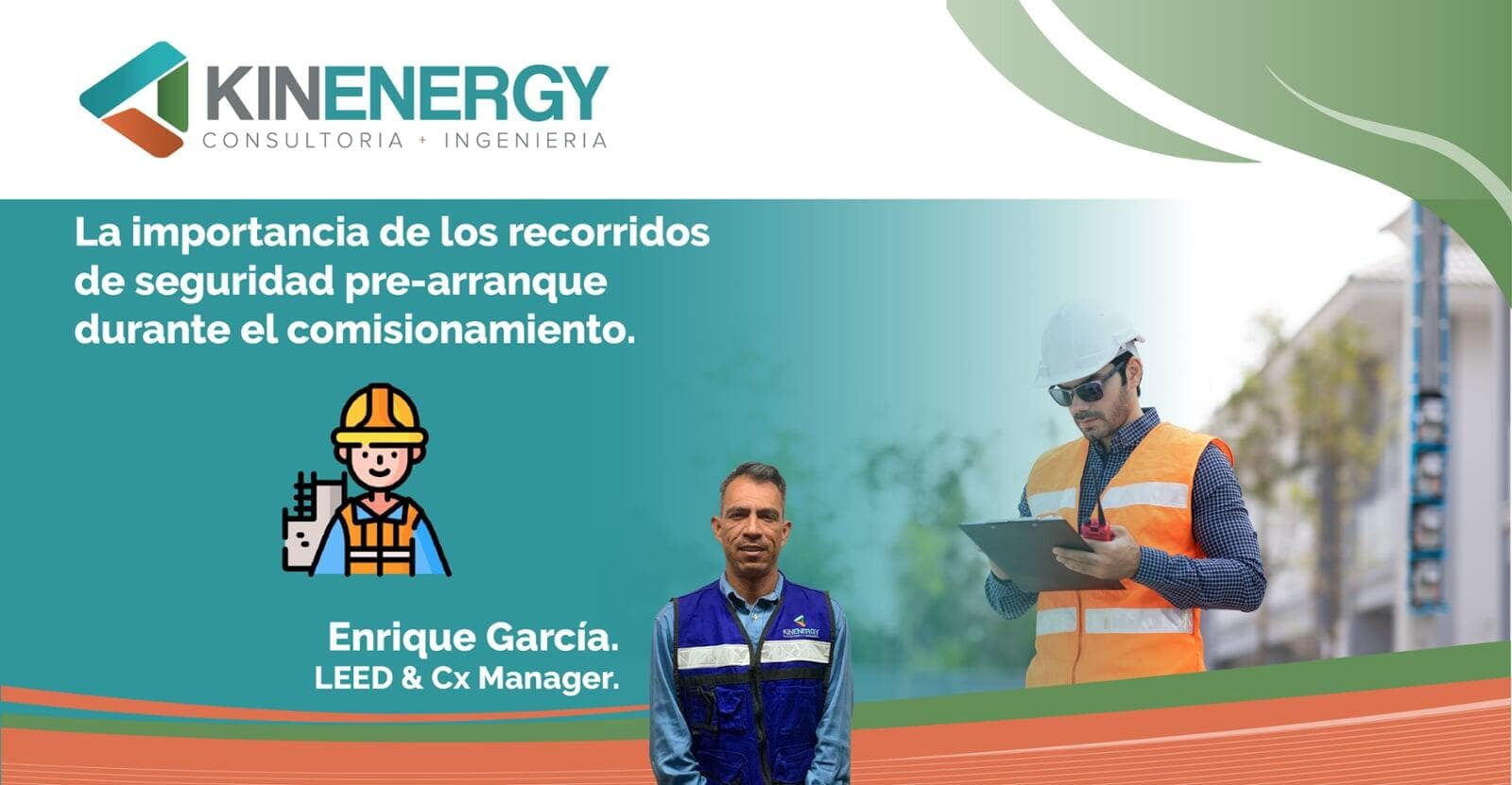 La importancia de los recorridos de seguridad pre-arranque durante el comisionamiento